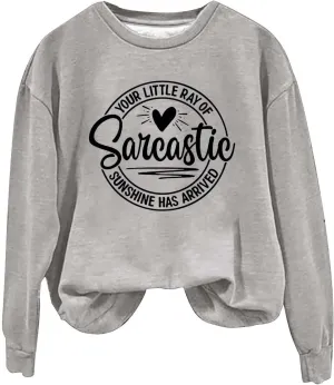 Jackett Women Printed Your Little Of Sarcastic Sunshine Has Arrived Round Neck Simple Retro Hoodless Sweatshirt