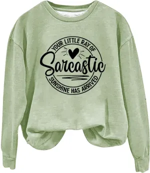 Jackett Women Printed Your Little Of Sarcastic Sunshine Has Arrived Round Neck Simple Retro Hoodless Sweatshirt