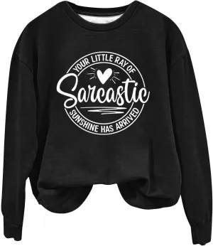 Jackett Women Printed Your Little Of Sarcastic Sunshine Has Arrived Round Neck Simple Retro Hoodless Sweatshirt