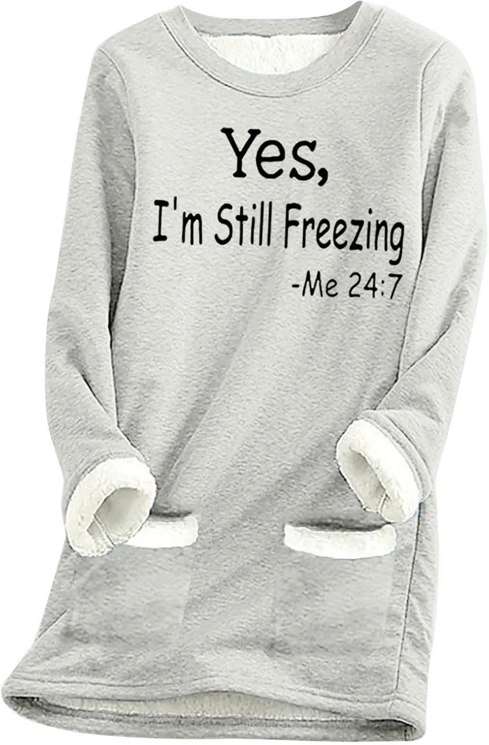 Yes,I'm Still -Me 24:7 Sherpa Lined Sweatshirt Women Fuzzy Fleece Thermal Outerwear Letter Print Pullover